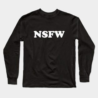 NSFW Long Sleeve T-Shirt